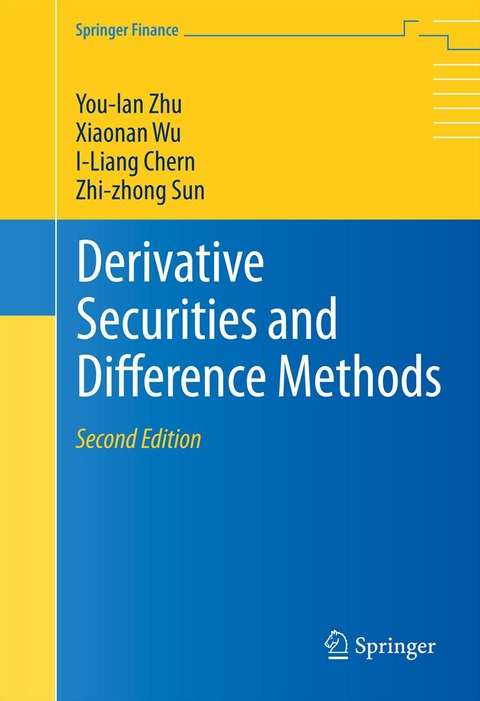 Derivative Securities and Difference Methods -  You-lan Zhu,  Xiaonan Wu,  I-Liang Chern,  Zhi-zhong Sun