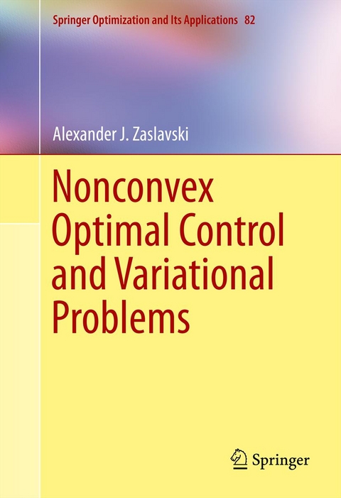 Nonconvex Optimal Control and Variational Problems - Alexander J. Zaslavski