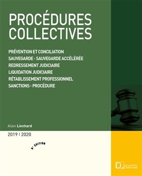 Procédures collectives 2019-2020 : prévention et conciliation, sauvegarde, sauvegarde accélérée, redressement judicia...