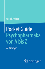 Pocket Guide Psychopharmaka von A bis Z - Benkert, Otto