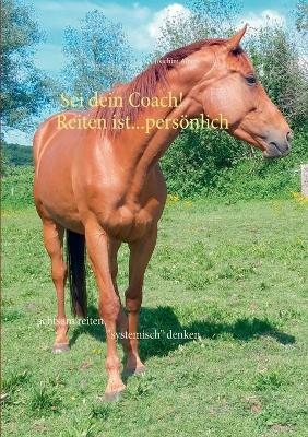 Sei dein Coach...Reiten ist pers&ouml;nlich - Joachim Albers