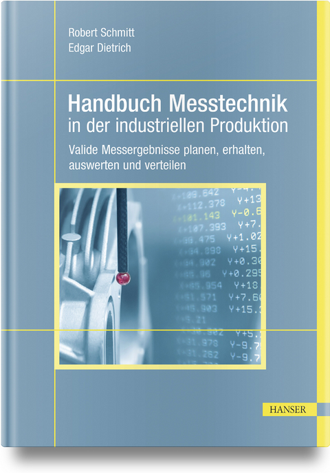 Handbuch Messtechnik in der industriellen Produktion - 