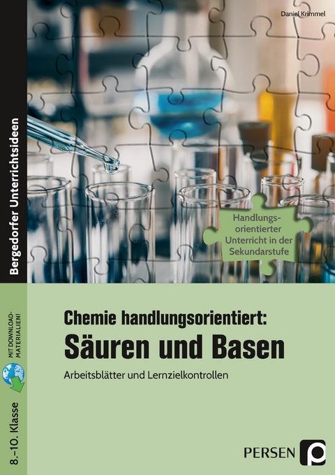 Chemie handlungsorientiert: S&auml;uren und Basen - Daniel Krimmel