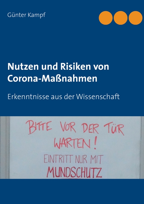 Nutzen und Risiken von Corona-Ma&szlig;nahmen - G&uuml;nter Kampf