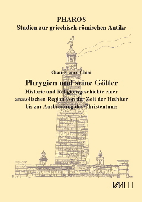 Phrygien und seine G&ouml;tter - Gian Franco Chiai