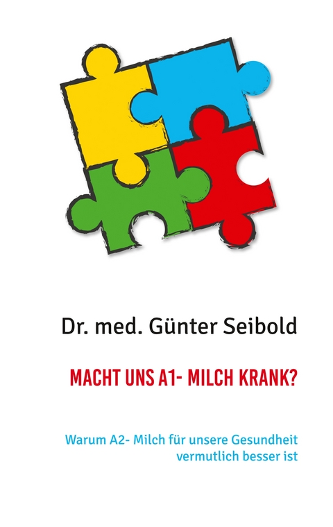 Macht uns A1- Milch krank? - Dr. med. G&uuml;nter Seibold