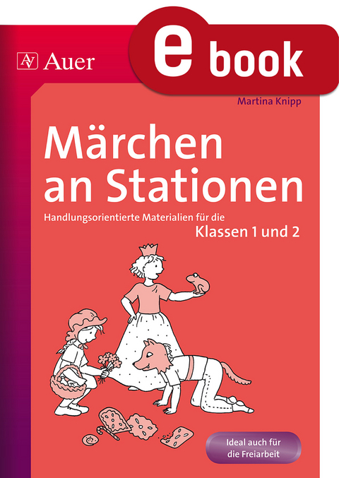 M&auml;rchen an Stationen - Martina Knipp