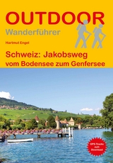 Schweiz: Jakobsweg - Hartmut Engel