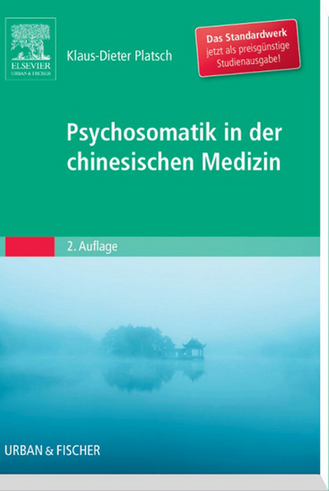 Psychosomatik in der Chinesischen Medizin -  Klaus-Dieter Platsch