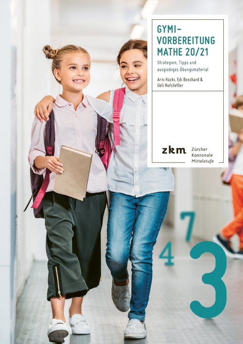 Gymi-Vorbereitung Mathe 20/21 - Arni H&auml;cki, Edi Bosshard, Ueli Hofstetter