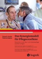 Das Synergiemodell f&uuml;r Pflegeexzellenz - Sonya R. Hardin, Roberta Kaplow