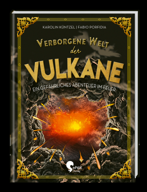 Verborgene Welt der Vulkane - Karolin K&uuml;ntzel