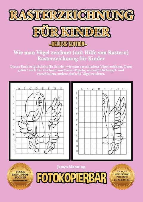 Wie man V&ouml;gel zeichnet (mit Hilfe von Rastern) - Rasterzeichnung f&uuml;r Kinder - James Manning
