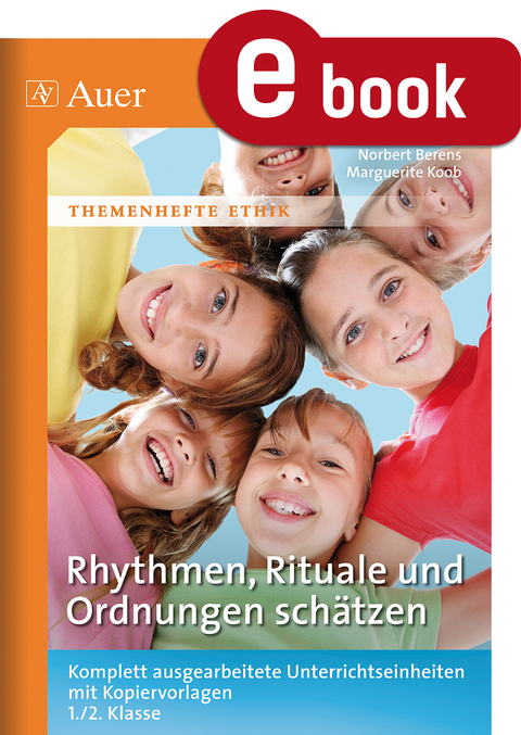 Rhythmen, Rituale und Ordnungen sch&auml;tzen - Norbert Berens, Marguerite Koob