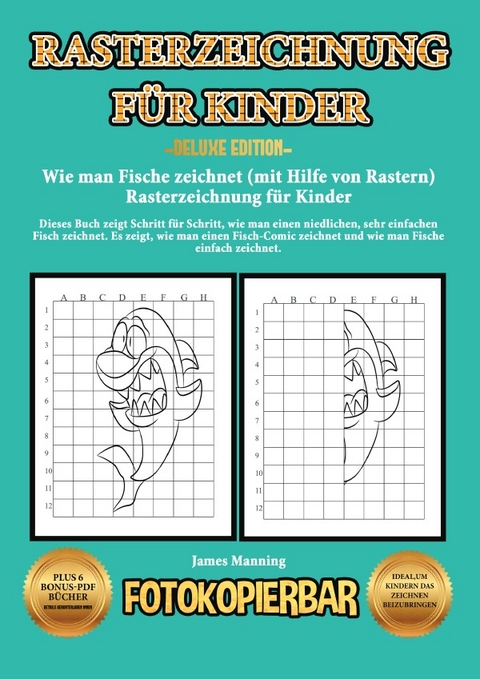 Wie man Fische zeichnet (mit Hilfe von Rastern) - Rasterzeichnung f&uuml;r Kinder - James Manning