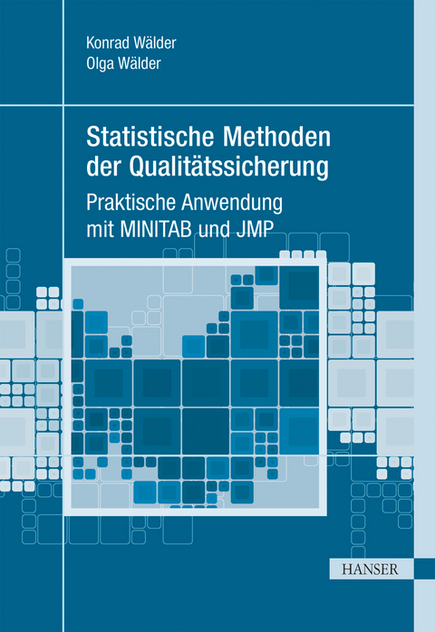 Statistische Methoden der Qualit&auml;tssicherung - Konrad W&auml;lder, Olga W&auml;lder
