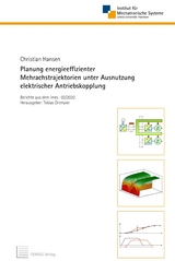 Planung energieeffizienter Mehrachstrajektorien unter Ausnutzung elektrischer Antriebskopplung - Christian Hansen