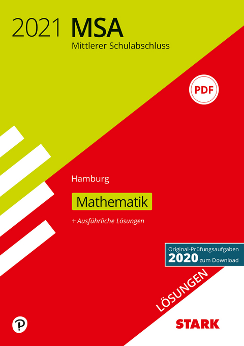 STARK L&ouml;sungen zu Original-Pr&uuml;fungen und Training MSA 2021 - Mathematik - Hamburg