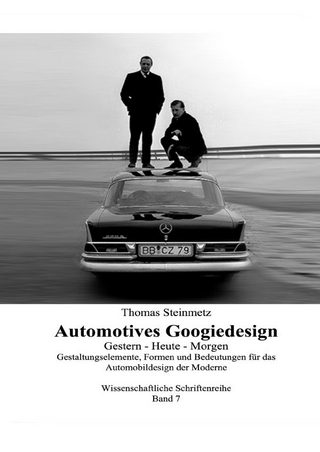 Design Automotives / Googiedesign der 50er Jahre: Gestern – Heute – Morgen