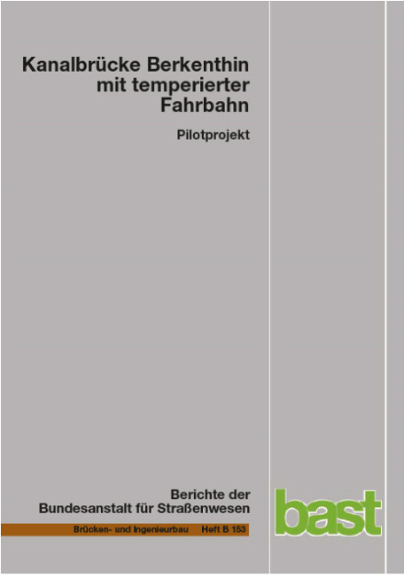 Kanalbr&uuml;cke Berkenthin mit temperierter Fahrbahn - Manfred Eilers, Heinz Friedrich, Bert Quaas, Eugen Rogalski