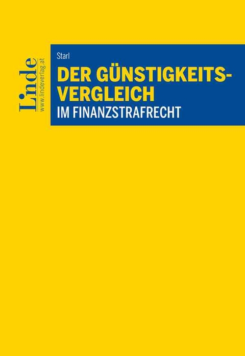 Der G&uuml;nstigkeitsvergleich im Finanzstrafrecht - Sebastian Starl