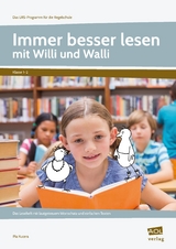 Immer besser lesen mit Willi und Walli - Kl.1-2 - Pia Kucera