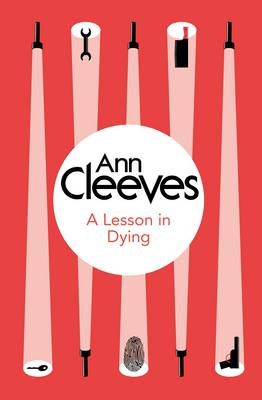 Lesson in Dying -  Ann Cleeves