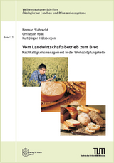 Vom Landwirtschaftsbetrieb zum Brot - Norman Siebrecht, Christoph V&ouml;lkl, Kurt-J&uuml;rgen H&uuml;lsbergen