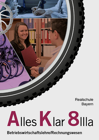 Alles Klar 8 IIIa - Betriebswirtschaftslehre/Rechnungswesen