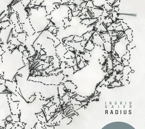 Ingrid Gaier. Radius - Ingrid Gaier
