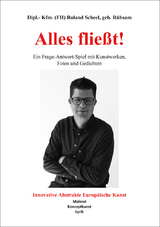 Alles flie&szlig;t! - Roland Scheel