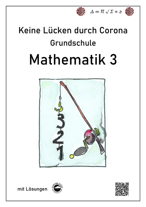 Keine L&uuml;cken durch Corona - Mathematik 3 (Grundschule) - Claus Arndt