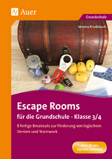 Escape Rooms f&uuml;r die Grundschule - Klasse 3/4 - Verena Knoblauch