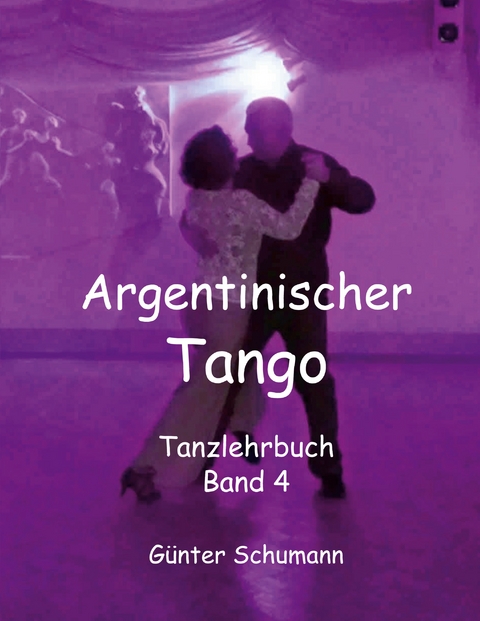 Argentinischer Tango - G&uuml;nter Schumann