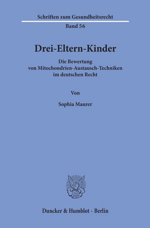 Drei-Eltern-Kinder. - Sophia Maurer