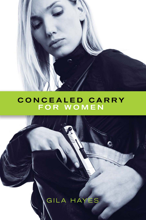 Concealed Carry for Women - Gila Hayes