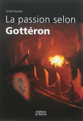 La passion selon Gott&eacute;ron - Andr&eacute; Winckler