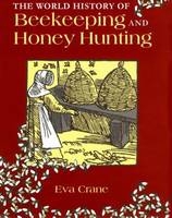 World History of Beekeeping and Honey Hunting