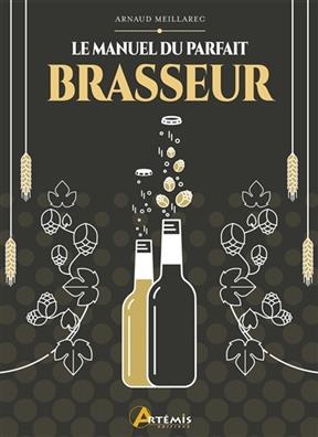 MANUEL DU PARFAIT BRASSEUR -LE-