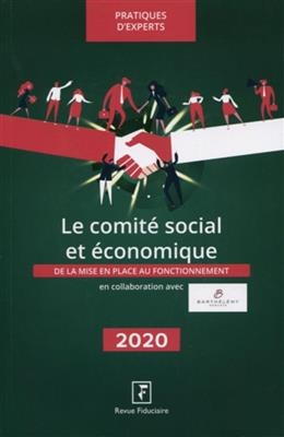 LE COMITE SOCIAL ET ECONOMIQUE 2020 -  Revue fiduciaire