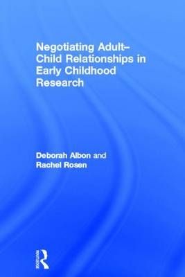 Negotiating Adult-Child Relationships in Early Childhood Research