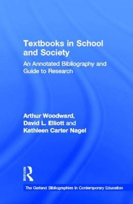 Textbooks in School and Society -  David L. Elliot,  Kathleen Carter Nagel,  Arthur Woodward