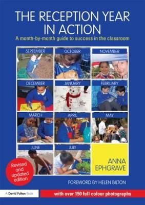 Reception Year in Action, revised and updated edition -  Anna Ephgrave