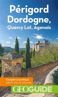 P&eacute;rigord Dordogne, Quercy Lot, Agenais - A. Boll&eacute;, F. Denhez, B. Peyret-Vignals