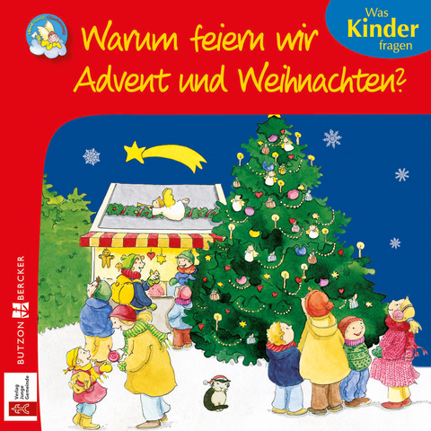 Warum feiern wir Advent und Weihnachten? - Vera L&ouml;rks