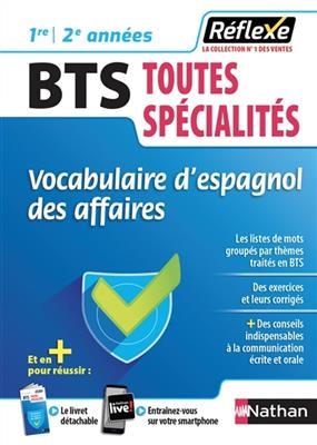 Vocabulaire d'espagnol des affaires, BTS toutes sp&eacute;cialit&eacute;s : 1re-2e ann&eacute;es