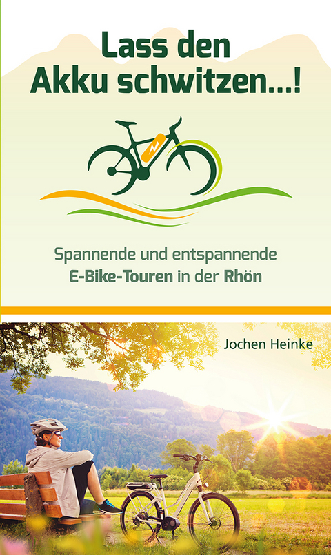 Lass den Akku schwitzen...! - Jochen Heinke