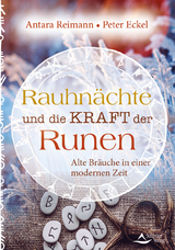Rauhn&auml;chte und die Kraft der Runen - Antara Reimann, Peter Eckel