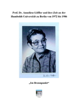 Prof. Dr. Anneliese L&ouml;ffler (Vorhanden in Frankfurt und Leipzig) - Eike-J&uuml;rgen Tolzien, Anneliese L&ouml;ffler
