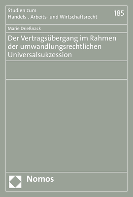 Der Vertrags&uuml;bergang im Rahmen der umwandlungsrechtlichen Universalsukzession - Marie Drie&szlig;nack